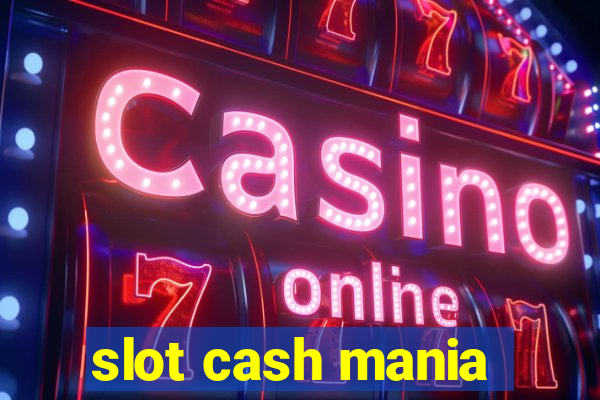 slot cash mania