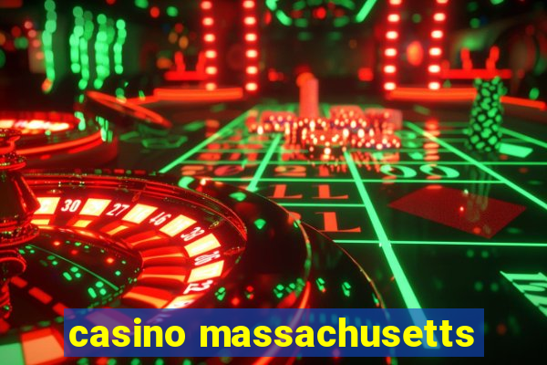 casino massachusetts