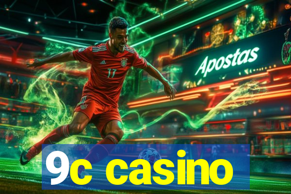 9c casino