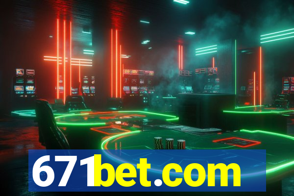 671bet.com