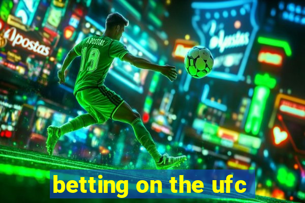 betting on the ufc