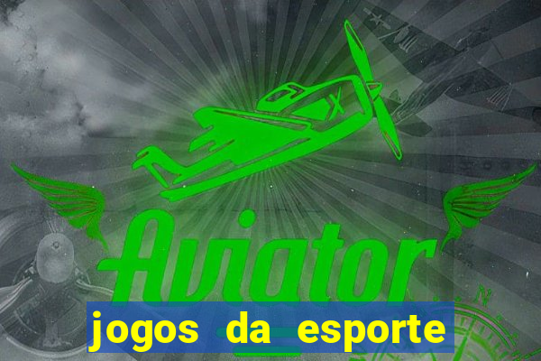 jogos da esporte da sorte