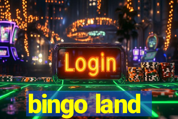 bingo land