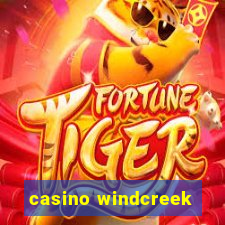 casino windcreek