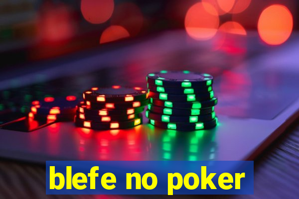 blefe no poker