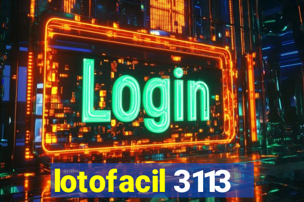 lotofacil 3113