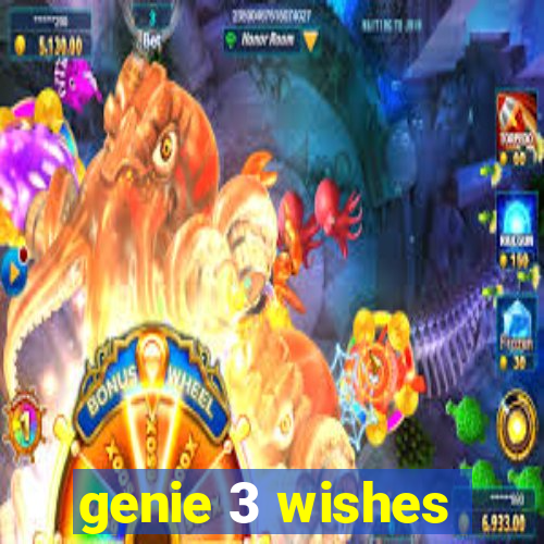 genie 3 wishes