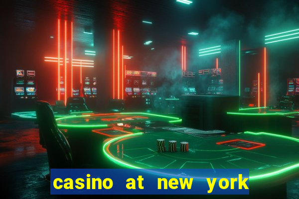 casino at new york new york