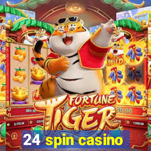 24 spin casino