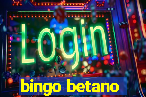 bingo betano