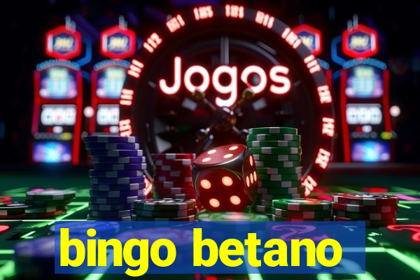 bingo betano