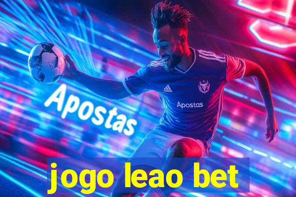 jogo leao bet