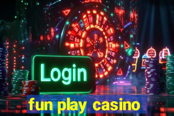 fun play casino