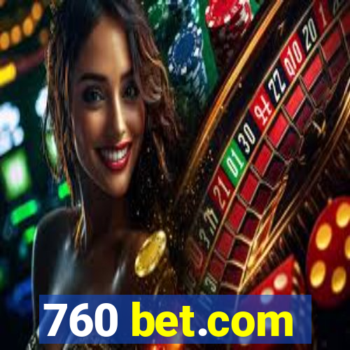 760 bet.com