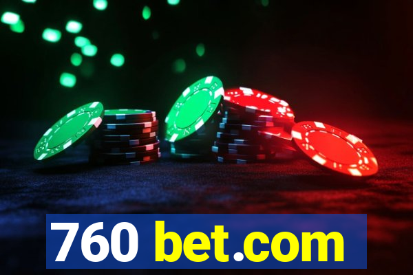 760 bet.com