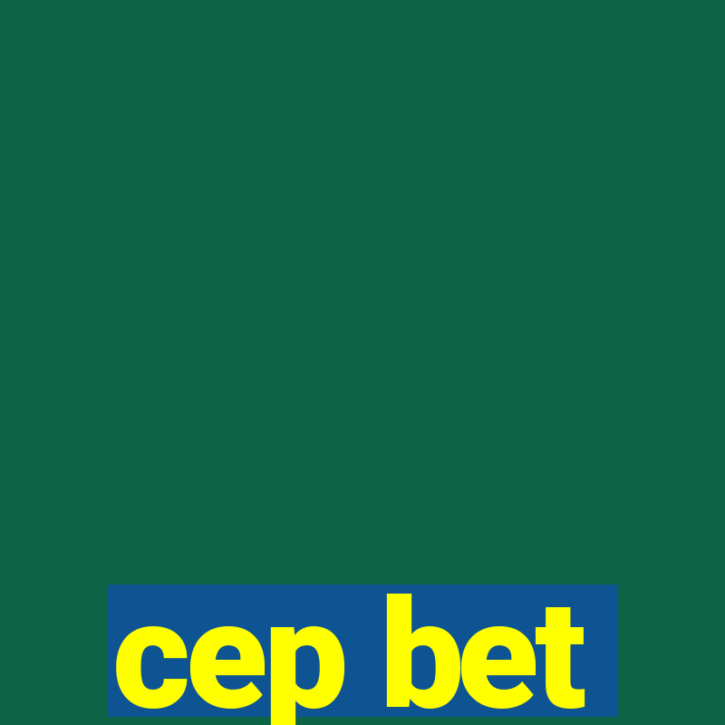 cep bet