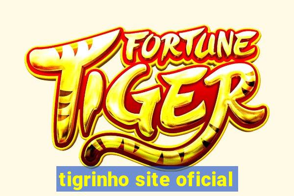 tigrinho site oficial