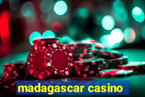 madagascar casino