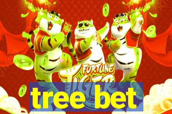 tree bet