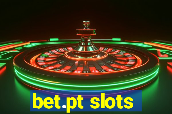 bet.pt slots