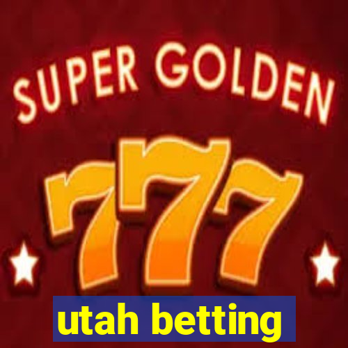 utah betting