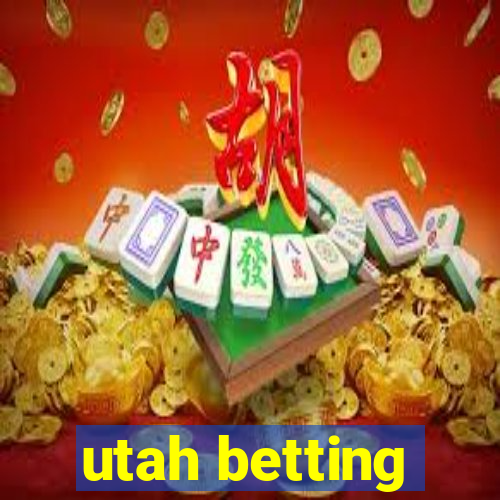 utah betting