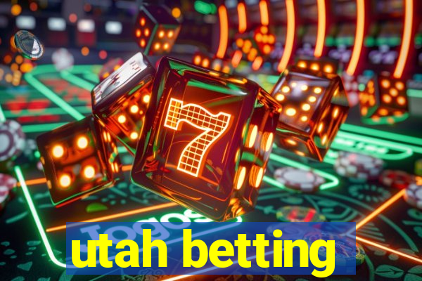 utah betting