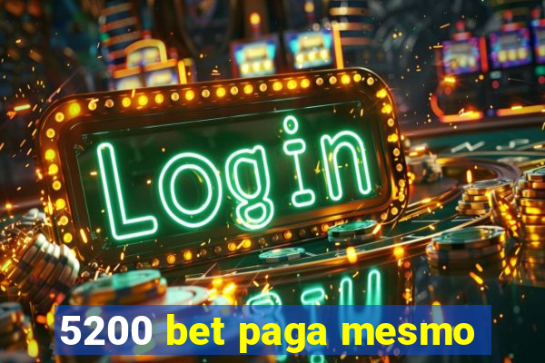 5200 bet paga mesmo