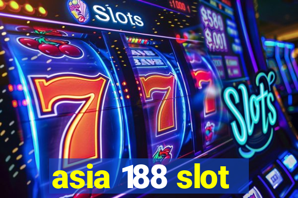 asia 188 slot