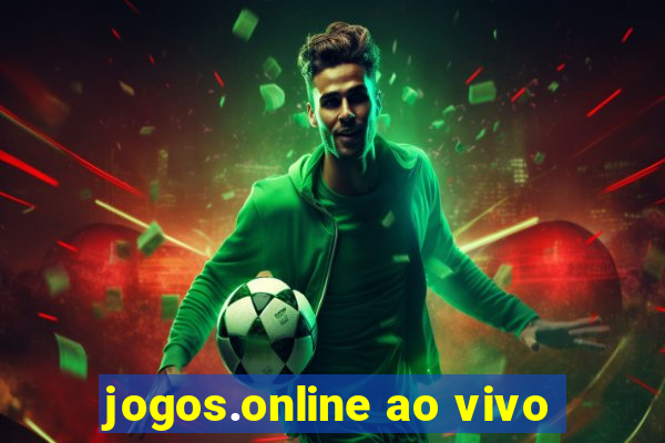 jogos.online ao vivo