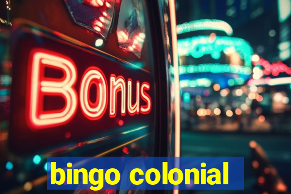 bingo colonial