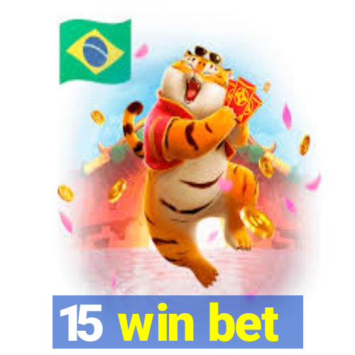 15 win bet