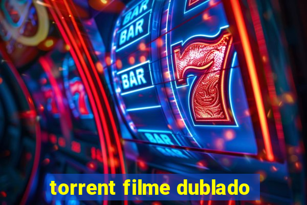 torrent filme dublado