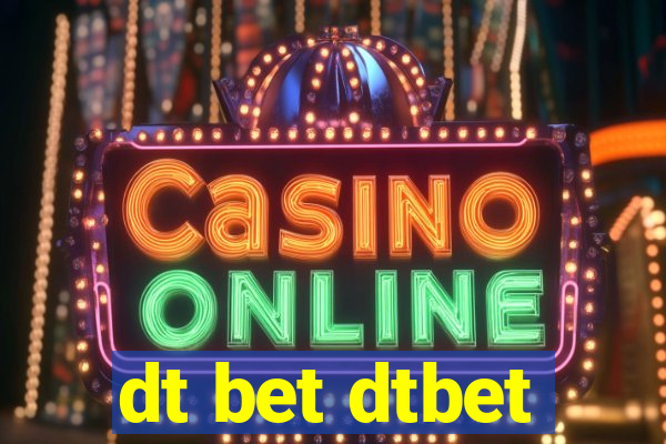 dt bet dtbet