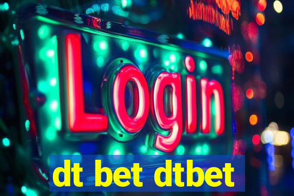 dt bet dtbet