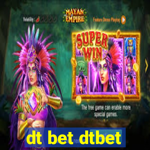 dt bet dtbet