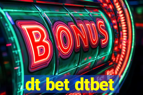 dt bet dtbet