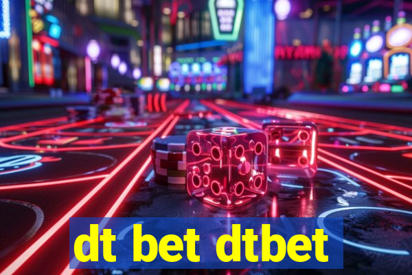 dt bet dtbet