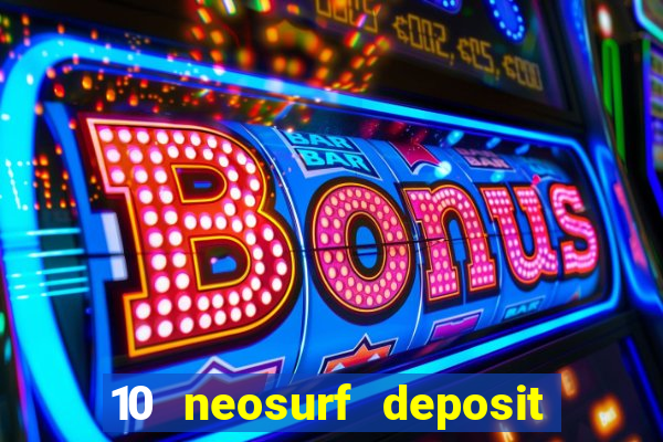 10 neosurf deposit casinos australia