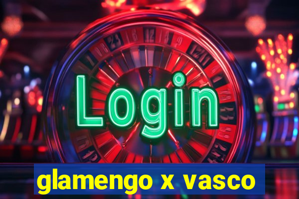 glamengo x vasco