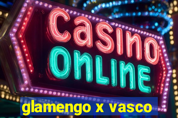 glamengo x vasco