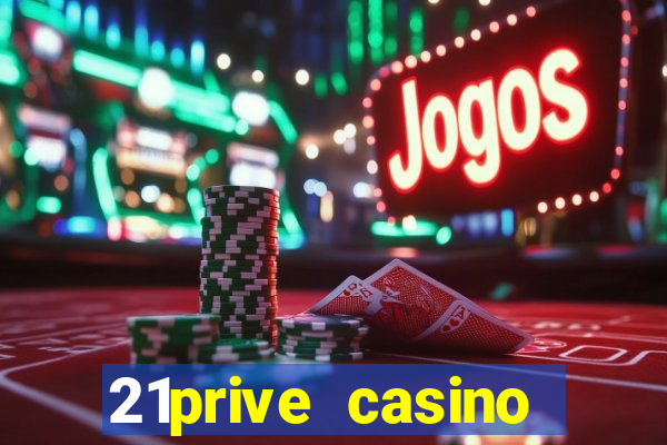 21prive casino welcome bonus