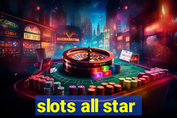 slots all star