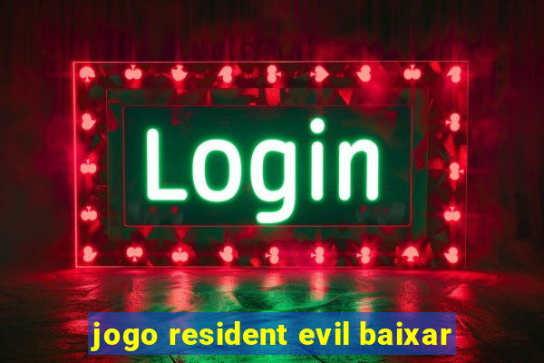 jogo resident evil baixar