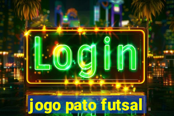 jogo pato futsal