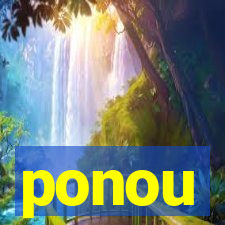 ponou