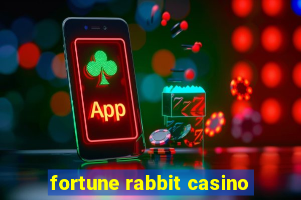 fortune rabbit casino