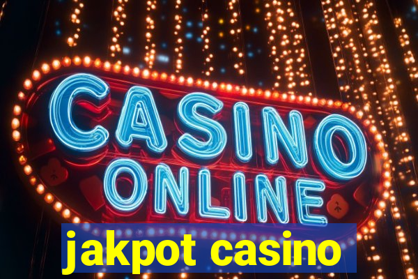 jakpot casino