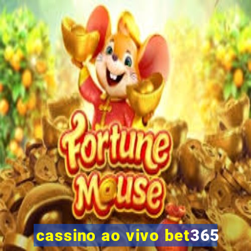 cassino ao vivo bet365