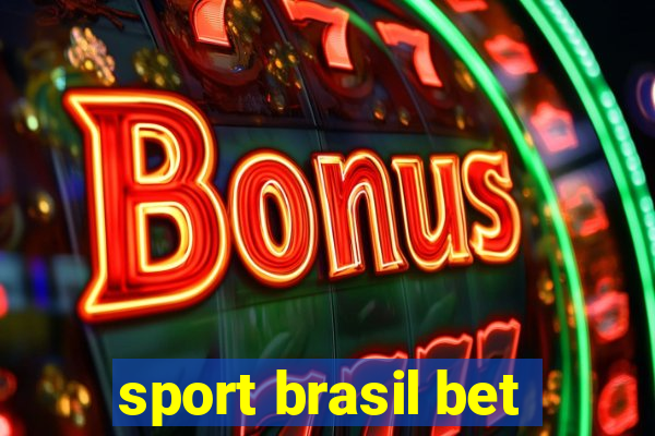 sport brasil bet